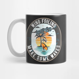 WING FOILING MAKE SOME WAVES Mug